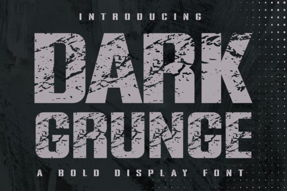 Dark Grunge: A Bold Display Font That Adds Edge to Branding Projects