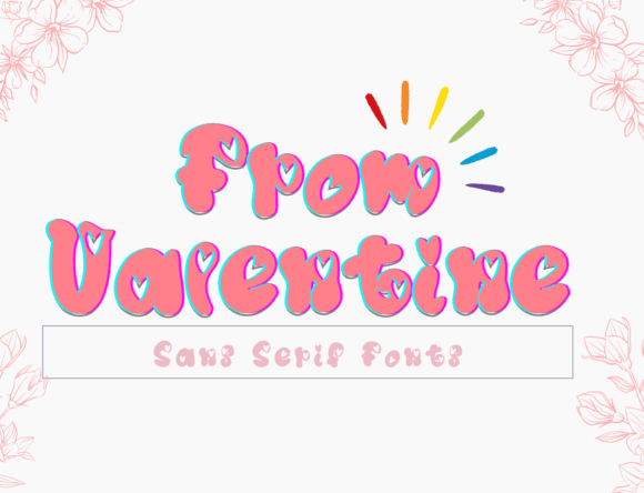 From Valentine: A Joyful Display Font for Modern Marketing Campaigns
