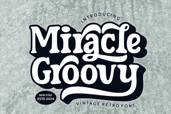 Miracle Groovy: A Retro Display Font for Modern Web Design